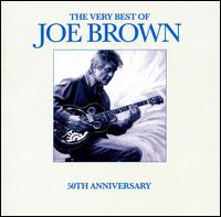 Very Best of Joe Brown: 50th Anniversary von Joe Brown