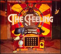 I Thought It Was Over von The Feeling
