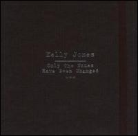 Only the Names Have Been Changed [V2 Int'l] von Kelly Jones
