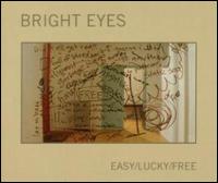 Easy/Lucky/Free von Bright Eyes