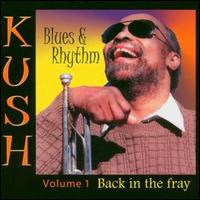 Back In The Fray von Kush