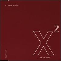 X (Time Is Now) von DJ Scott