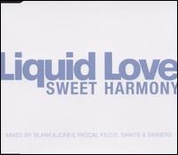 Sweet Harmony [CD Remixes] von Liquid Love