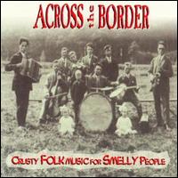 Crusty Folk Music for Smelly People von Across the Border