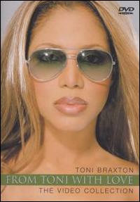 From Toni with Love...The Video Collection von Toni Braxton