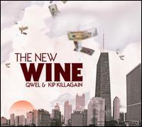 New Wine von Qwel & Kip Killagain