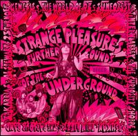 Strange Pleasures: Further Sounds of the Decca Underground 1966-75 von Various Artists