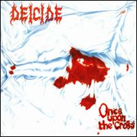 Once Upon the Cross von Deicide