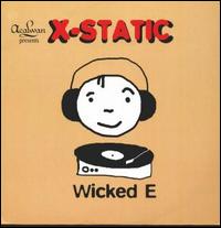 Wicked E von X-Static