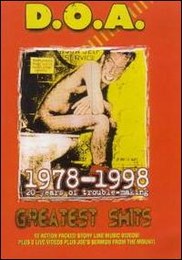 Greatest Shits 1978-1998 [DVD] von D.O.A.