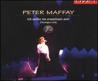 Ich Wollte Nie Erwachsen von Peter Maffay