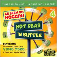 Hot Peas 'N Butter Vol.4: The Pod Squad von Hot Peas 'N Butter