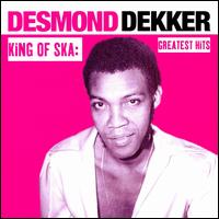 King of Ska: Greatest Hits von Desmond Dekker