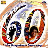 Rare Gems of the 60's: Dance Songs von Lata Mangeshkar