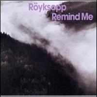 Remind Me [UK CD] von Röyksopp