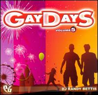 Party Groove: Gaydays, Vol. 5 von Randy Bettis