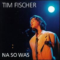Na So Was von Tim Fischer