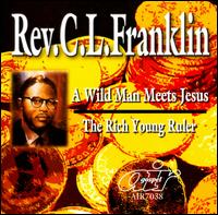 Wild Man Meets Jesus/The Rich Young Ruler von Rev. C.L. Franklin