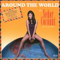 Around the World [Japan Bonus Tracks] von Señor Coconut