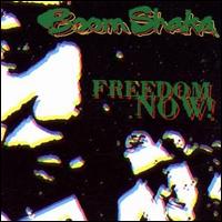 Freedom Now! von Boom Shaka