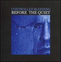 Before the Quiet von Controlled Bleeding