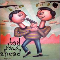 Bad Days Ahead von Michael Dean Damron