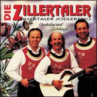 Orchidee und Edelweis von Die Zillertaler