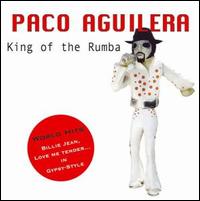 King of the Rumba von Paco Aguilera