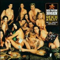 Reich and Sexy: Best of Die Toten Hosen von Die Toten Hosen