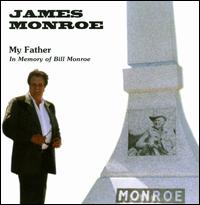 My Father: In Memory of Bill Monroe von James Monroe