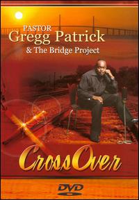 Crossover [DVD] von Pastor Gregg Patrick & the Bridge Project