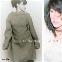 I Am Here von Ellen ten Damme
