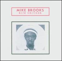 Rum Drinker von Mike Brooks