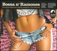 Bossa N' Ramones von Various Artists