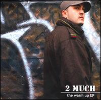 Warm Up von 2 Much