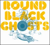 Round Black Ghosts von Various Artists