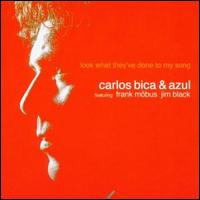 Look What They've Done von Carlos Bica