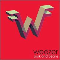 Pork and Beans [2 Tracks] von Weezer
