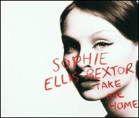 Take Me Home [Germany CD] von Sophie Ellis-Bextor