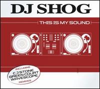 This Is My Sound von DJ Shog