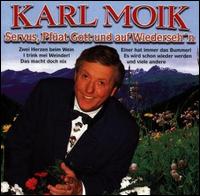 Servus, Pfüat Gott Und Auf Wiederseg'n [14 Tracks] von Karl Moik