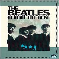 Behind the Beat von The Beatles