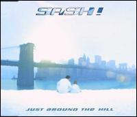 Just Around the Hill von Sash!