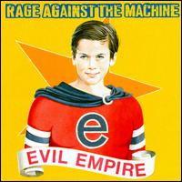 Evil Empire von Rage Against the Machine