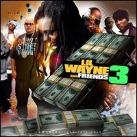 Lil Wayne & Friends, Vol. 3 von Lil Wayne