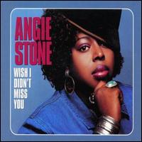 Wish I Didn't Miss You, Pt. 1 von Angie Stone