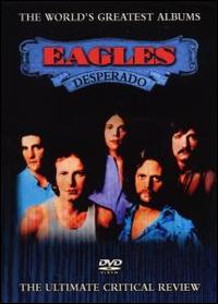 Rock Milestones: Desperado von Eagles