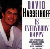 Is Everybody Happy von David Hasselhoff