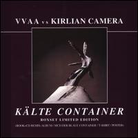 Kalte Container von Kirlian Camera