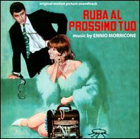 Ruba Al Prossimo Tuo [Original Motion Picture Soundtrack] von Ennio Morricone
